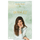 O Corpo Sabe Quem És de Filipa Teles