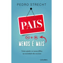 Pais, Menos é Mais de Pedro Strecht