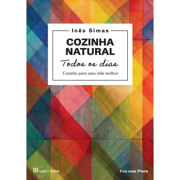 Cozinha Natural Todos os Dias de Inês Simas