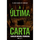 A Última Carta de Carlos Miguel Ferreira