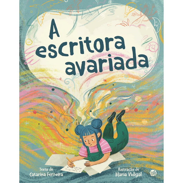 A Escritora Avariada: Livro de Histórias de Catarina Ferreira