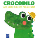 Uma História Fofa para Sentir - Crododilo de Yoyo Books