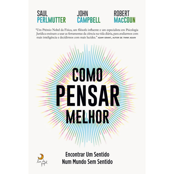 Como Pensar Melhor de Saul Perlmutter, John Campbell, Robert Maccoun