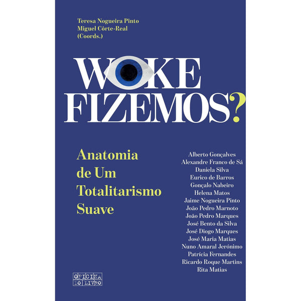 Woke Fizemos? de Vários Autores