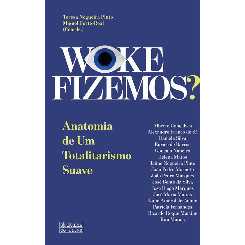Woke Fizemos? de Vários Autores
