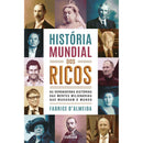 História Mundial dos Ricos de Fabrice D'Almeida