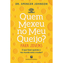 Quem Mexeu no Meu Queijo? ¿ para Jovens de Dr. Spencer Johnson