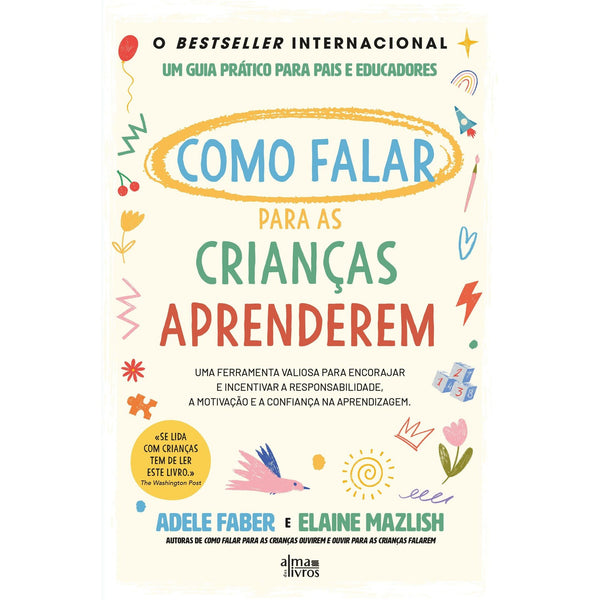 Como Falar para as Crianças Aprenderem de Adele Faber E Elaine Mazlish