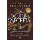 A Doutrina Secreta de Helena P. Blavatsky