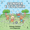 Sonhar e Colorir: Animais Fofinhos e os Desportos de André Nicolau
