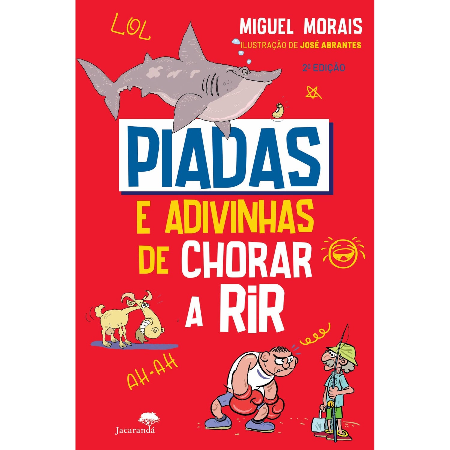 Piadas e Adivinhas de Chorar A Rir de Miguel Morais