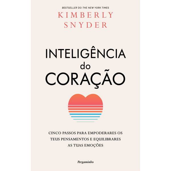 A Inteligência do Coração de Kimberly Snyder