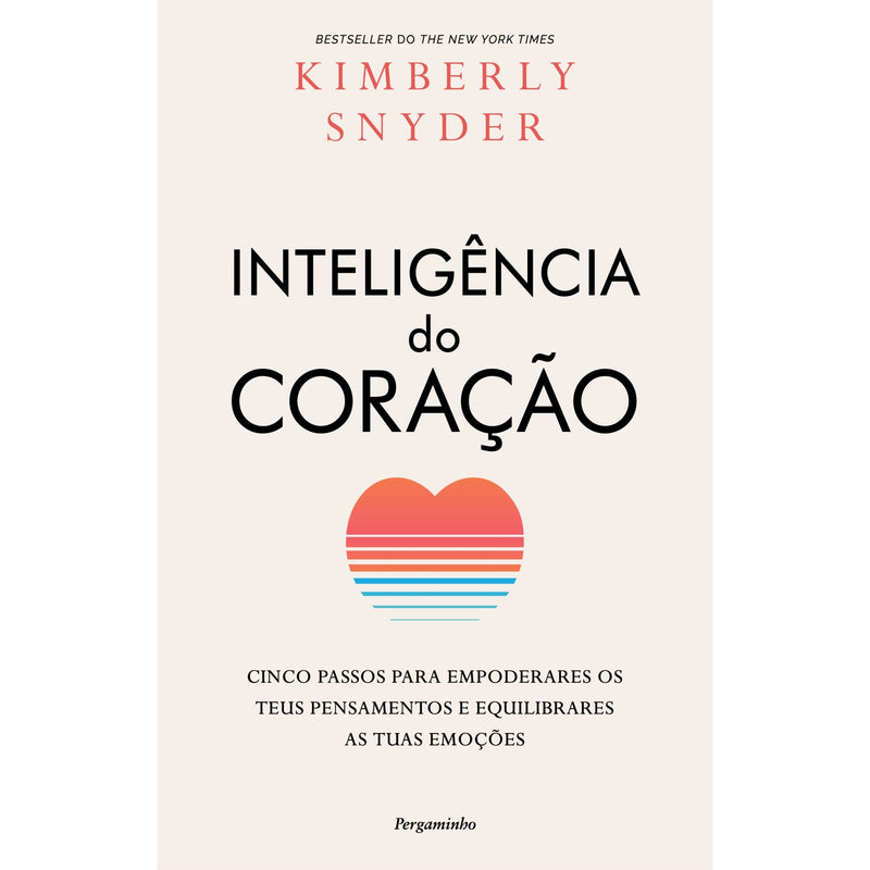 A Inteligência do Coração de Kimberly Snyder