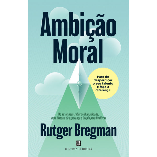 Ambição Moral de Rutger Bregman