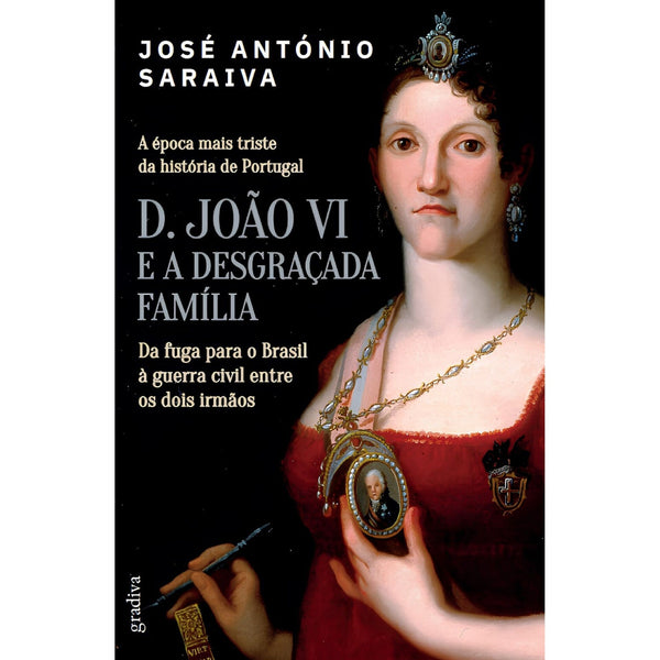 D. João Vi e A Desgraçada Famí de José António Saraiva