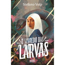 O Segredo das Larvas de Stefano Volp