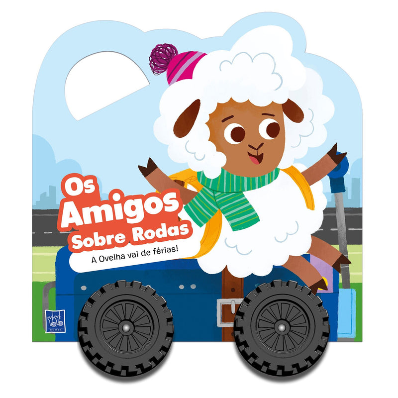 Os Amigos Sobre Rodas - A Ovelha Vai de Férias! de Yoyo Books