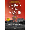 Um País sem Amor de Yaroslav Trofimov