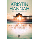Um Amor do Passado de Kristin Hannah