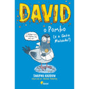 David, o Pombo (E A Gata Malvada!) de Swapna Haddow, Sheena Dempsey