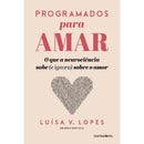 Programados para Amar de Luísa V. Lopes