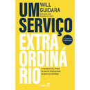 Um Serviço Extraordinário de Will Guidara