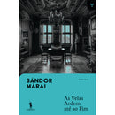 As Velas Ardem Até ao Fim - Dq 60 Anos de Sándor Márai