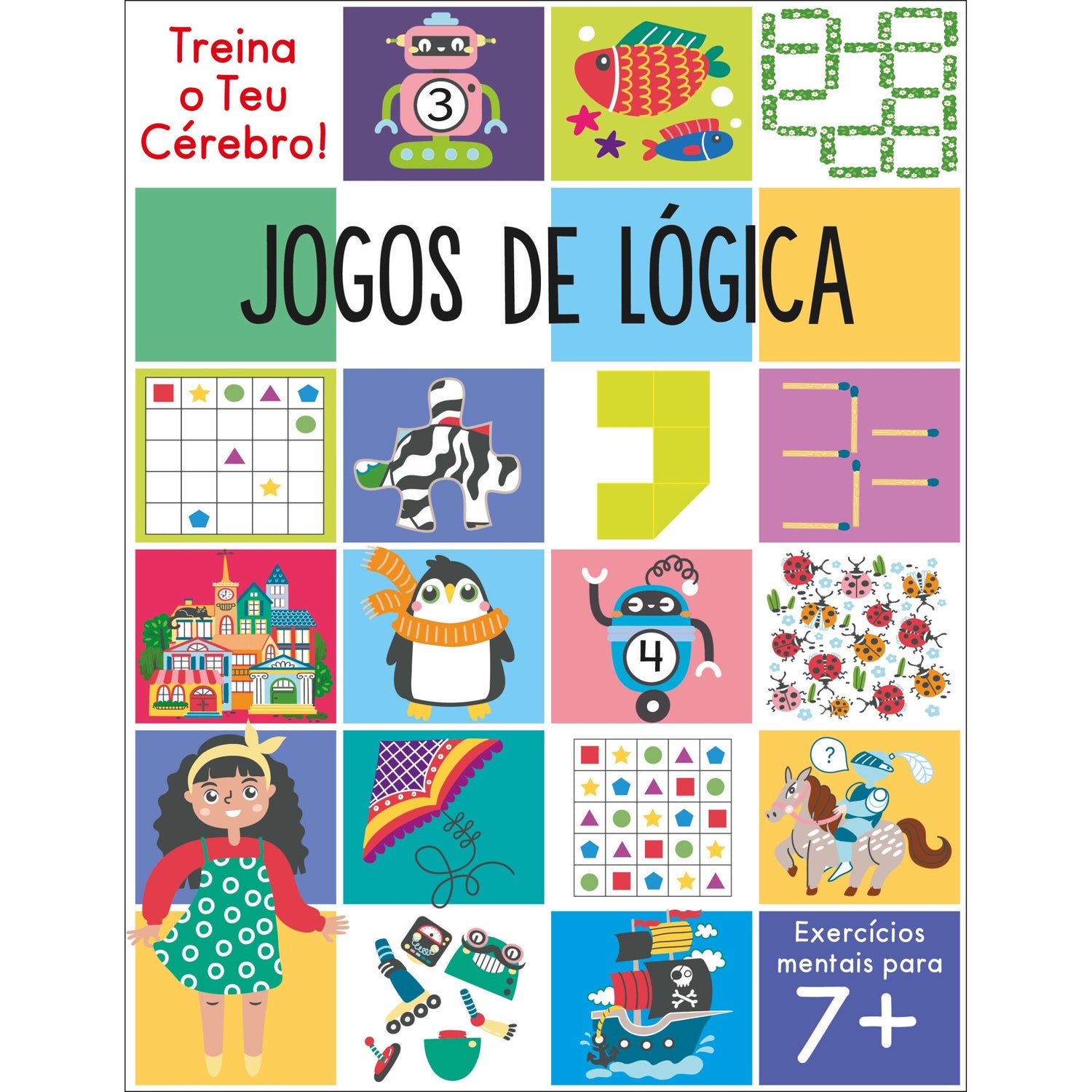 Treina o Teu Cérebro! Jogos de Lógica de Alex Howe E Elizabeth Golding