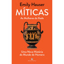 Míticas - as Mulheres da Ilíada de Emily Hauser