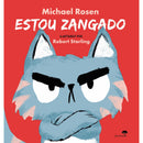 Estou Zangado de Michael Rosen