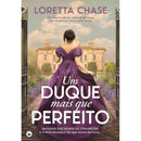 Um Duque Mais que Perfeito de Loretta Chase