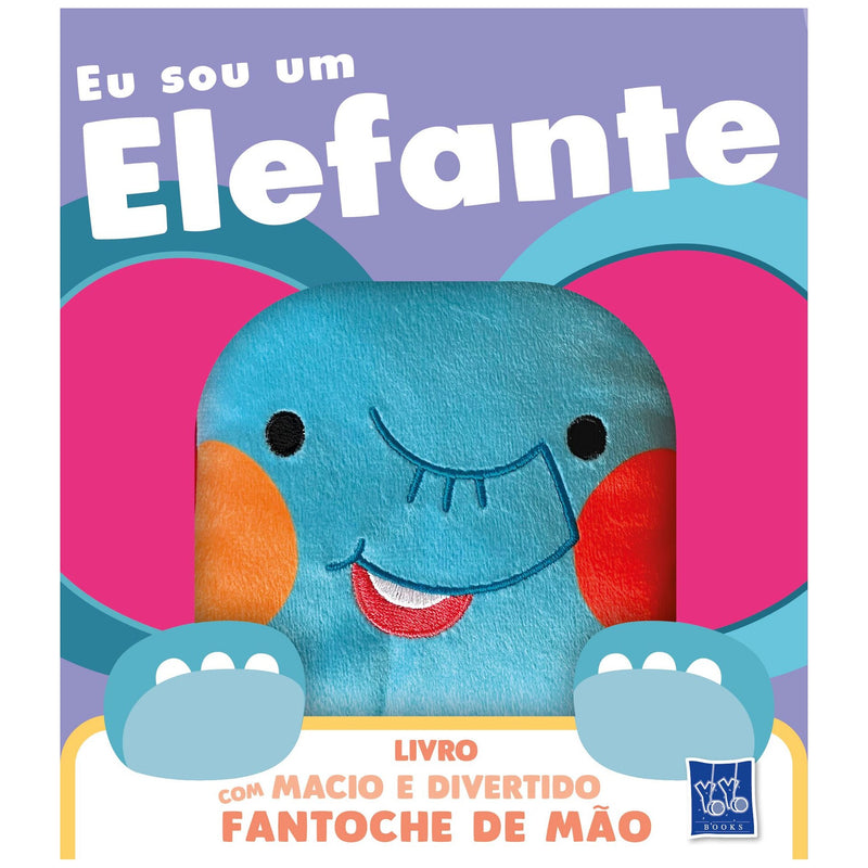 Livro Macio e Divertido - Eu Sou um Elefante de Yoyo Books