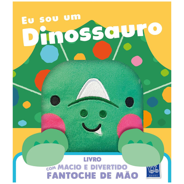 Livro Macio e Divertido - Eu Sou um Dinossauro de Yoyo Books