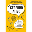 Cérebro Ativo de Maria Adelaide Melo E Maria Cristina Moreira