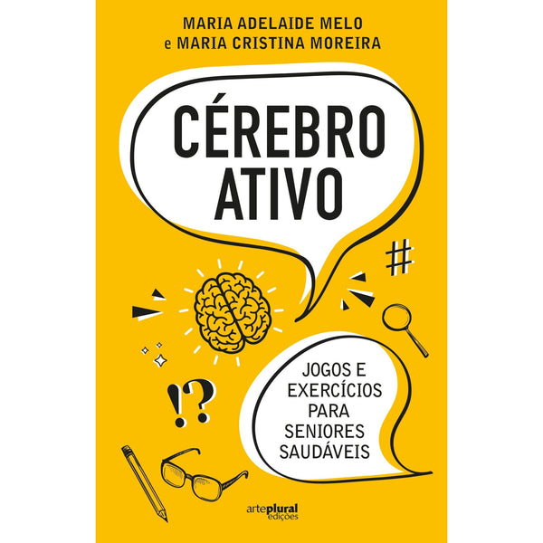 Cérebro Ativo de Maria Adelaide Melo E Maria Cristina Moreira