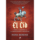 El Cid: A Vida e o Legado de um Mercenário Medieval de Nora Berend