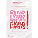 Quero e Posso Estabelecer os Meus Limites de Teri Cole