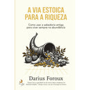 A Via Estoica para A Riqueza de Darious Foroux