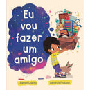 Eu Vou Fazer um Amigo de Darren Chetty E Sandhya Prabhat