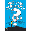 Faz uma Pergunta A Este Livro de Vicki Tan