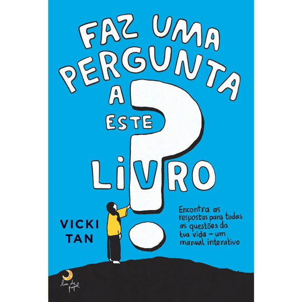 Faz uma Pergunta A Este Livro de Vicki Tan