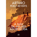 A Ilha da Mulher Adormecida de Arturo Pérez-Reverte