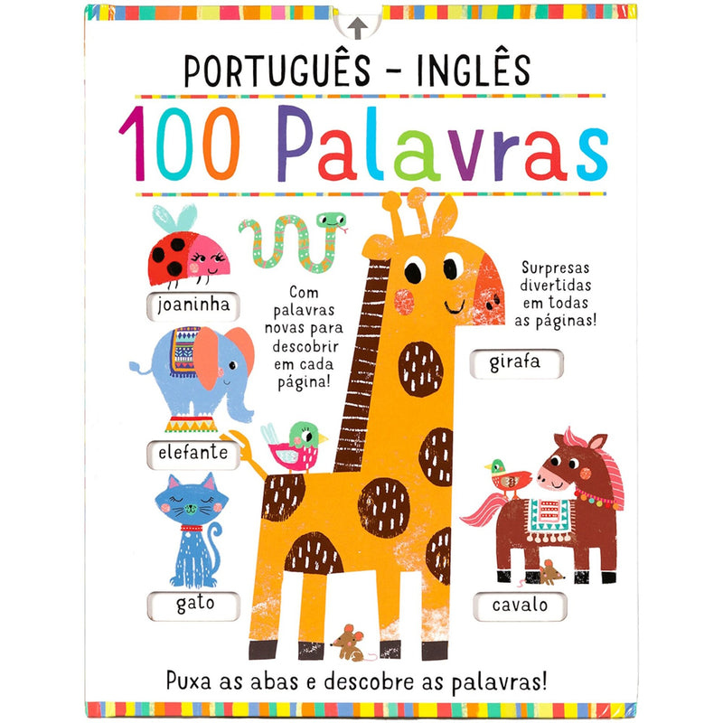 100 Palavras - Português - Inglês Puxa as Abas e Descobre as Palavras!