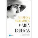 Se um Dia Voltarmos de María Dueñas