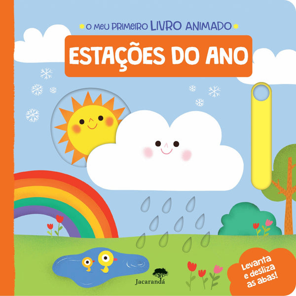 Estações do Ano - o Meu Primeiro Livro Animado de MEU PRIMEIRO LIVRO ANIMADO