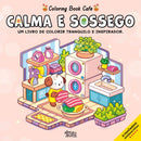 Calma e Sossego de Coloring Book Cafe