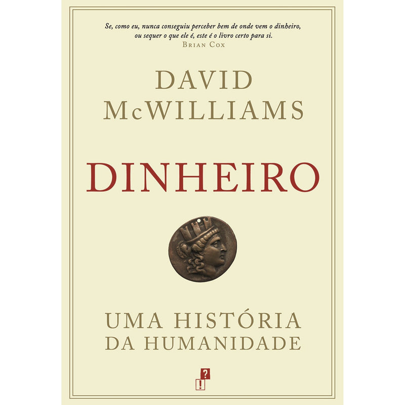 Dinheiro - uma História da Humanidade de David McWilliams