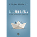 Pais sem Pressa de Pedro Strecht