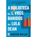 A Biblioteca de Livros Banidos de Lula Dean de Kirsten Miller