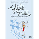 Julieta Pirueta e o Segredo do Pássaro Azul de Brian Freschi